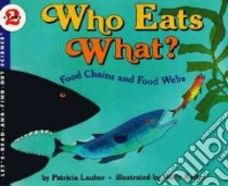 Who Eats What? libro in lingua di Lauber Patricia, Keller Holly (ILT)