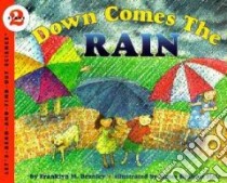 Down Comes the Rain libro in lingua di Branley Franklyn Mansfield, Hale James Graham (ILT)