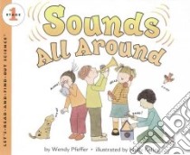 Sounds All Around libro in lingua di Pfeffer Wendy, Keller Holly (ILT)