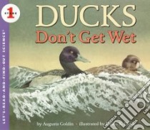 Ducks Don't Get Wet libro in lingua di Goldin Augusta, Davie Helen K. (ILT)