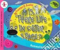 Is There Life in Outer Space libro in lingua di Branley Franklyn Mansfield, Miller Edward (ILT)