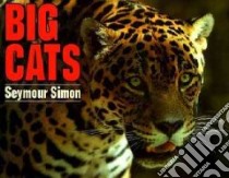 Big Cats libro in lingua di Simon Seymour