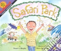 Safari Park libro in lingua di Murphy Stuart J., Bjorkman Steve (ILT)