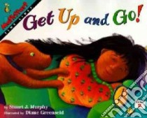 Get Up and Go! libro in lingua di Murphy Stuart J., Greenseid Diane (ILT)