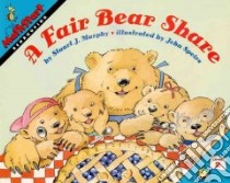 A Fair Bear Share libro in lingua di Murphy Stuart J., Speirs John (ILT)