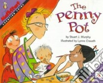 The Penny Pot libro in lingua di Murphy Stuart J., Cravath Lynne Woodcock (ILT)