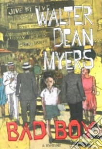 Bad Boy libro in lingua di Myers Walter Dean