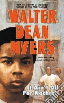 It Ain't All for Nothin' libro in lingua di Myers Walter Dean