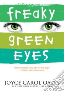 Freaky Green Eyes libro in lingua di Oates Joyce Carol