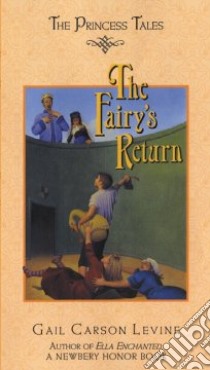 The Fairy's Return libro in lingua di Levine Gail Carson, Elliott Mark (ILT)