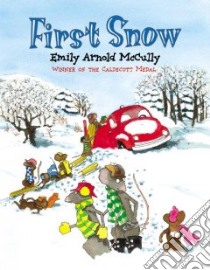 First Snow libro in lingua di McCully Emily Arnold