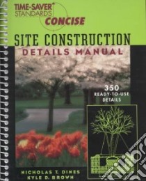 Site Construction Details Manual libro in lingua di Dines Nicholas T., Brown Kyle