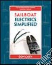 Sailboat Electrics Simplified libro in lingua di Casey Don, Laudeman William