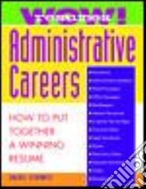 Wow - Resumes Administrative Careers libro in lingua di Lefkowitz Rachel