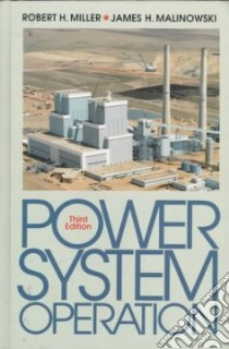 Power System Operation libro in lingua di Miller Robert H., Malinowski James H.