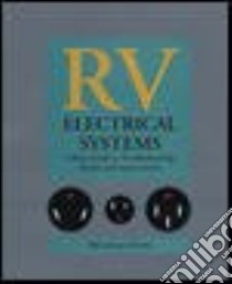 Rv Electrical Systems libro in lingua di Moeller Bill