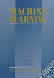 Machine Learning libro in lingua di Mitchell Tom M.