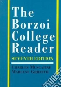 The Borzoi College Reader libro in lingua di Muscatine Charles (EDT)