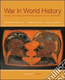 War in World History libro in lingua di Morillo Stephen, Black Jeremy, Lococo Paul