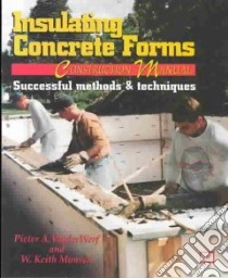 Insulating Concrete Forms Construction Manual libro in lingua di Vanderwerf Pieter A., Munsell W. Keith