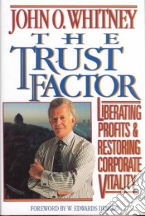 The Trust Factor libro in lingua di Whitney John O.