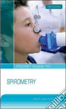 Pocket Guide to Spirometry libro in lingua di Johns David P. Ph.D., Pierce Rob M.D.