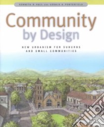 Community by Design libro in lingua di Hall Kenneth B., Porterfield Gerald A.