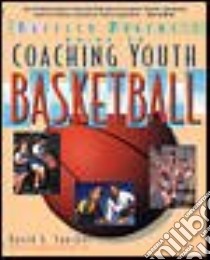 The Baffled Parent's Guide to Coaching Youth Basketball libro in lingua di Faucher David G.