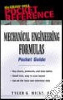 Mechanical Engineering Formulas libro in lingua di Hicks Tyler G.