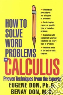 How to Solve Word Problems in Calculus libro in lingua di Don Eugene, Don Benay