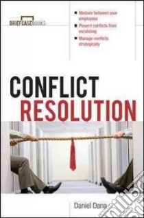 Conflict Resolution libro in lingua di Dana Daniel