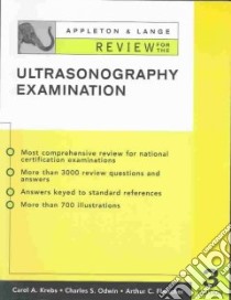 Ultrasonography Examination libro in lingua di Krebs Carol A. (EDT), Odwin Charles S., Fleischer Arthur C., Krebs Carol A., Odwin Charles S. (EDT), Fleischer Arthur C. (EDT)