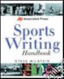 Sports Writing Handbook libro in lingua di Wilstein Steve