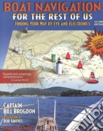 Boat Navigation for the Rest of Us libro in lingua di Brogdon Bill