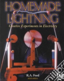 Homemade Lightning libro in lingua di Ford R. A.