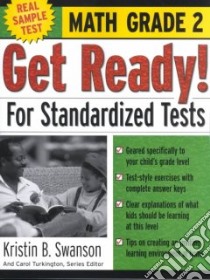 Get Ready! for Standardized Tests libro in lingua di McConnell Sandy (EDT), Swanson Kristin B.