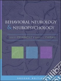 Behavioral Neurology & Neuropsychology libro in lingua di Feinberg Todd E. (EDT), Farah Martha J. (EDT)