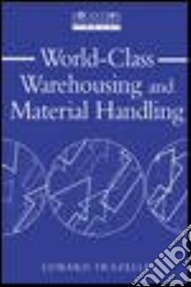 World Class Warehousing and Material Handling libro in lingua di Frazelle Edward H. Ph.d.