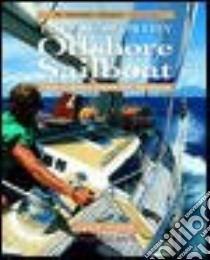 The Seaworthy Offshore Sailboat libro in lingua di Vigor John