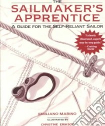 The Sailmaker's Apprentice libro in lingua di Marino Emiliano, Erikson Christine (ILT)