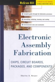 Electronic Assembly Fabrication libro in lingua di Harper Charles A. (EDT)
