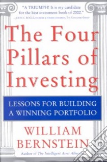 The Four Pillars of Investing libro in lingua di Bernstein William J.