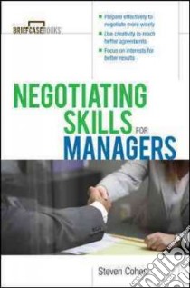 Negotiating Skills for Managers libro in lingua di Cohen Steven