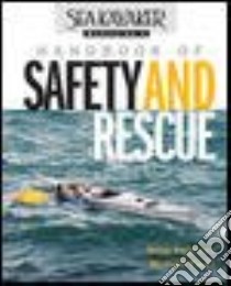 Sea-Kayaker Magazine's Handbook of Safety and Rescue libro in lingua di Alderson Doug, Pardy Michael