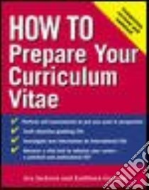 How to Prepare Your Curriculum Vitae libro in lingua di Jackson Acy L., Geckeis C. Kathleen