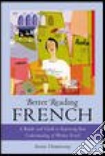 Better Reading French libro in lingua di Heminway Annie