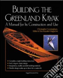Building the Greenland Kayak libro in lingua di Cunningham Chris