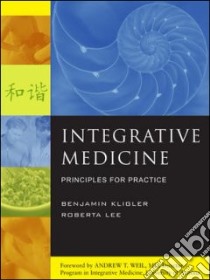 Integrative Medicine libro in lingua di Kligler Benjamin (EDT), Lee Roberta A. (EDT)