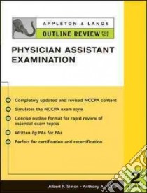 Appleton & Lange Outline Review for the Physician Assistant Examination libro in lingua di Simon Albert F. (EDT), Miller Anthony A., Simon Albert F., Miller Anthony A. (EDT)