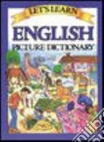 Let's Learn English Picture Dictionary libro in lingua di Goodman Marlene (ILT)